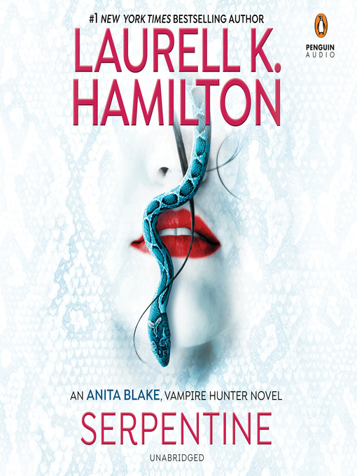 Title details for Serpentine by Laurell K. Hamilton - Available